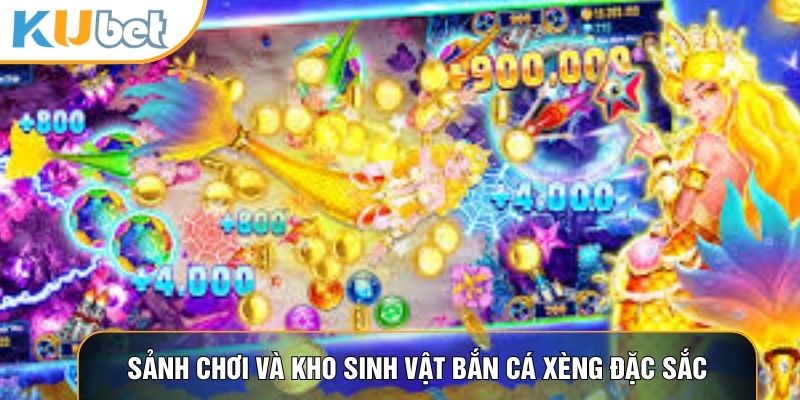 Sảnh chơi và kho sinh vật Bắn cá xèng đặc sắc